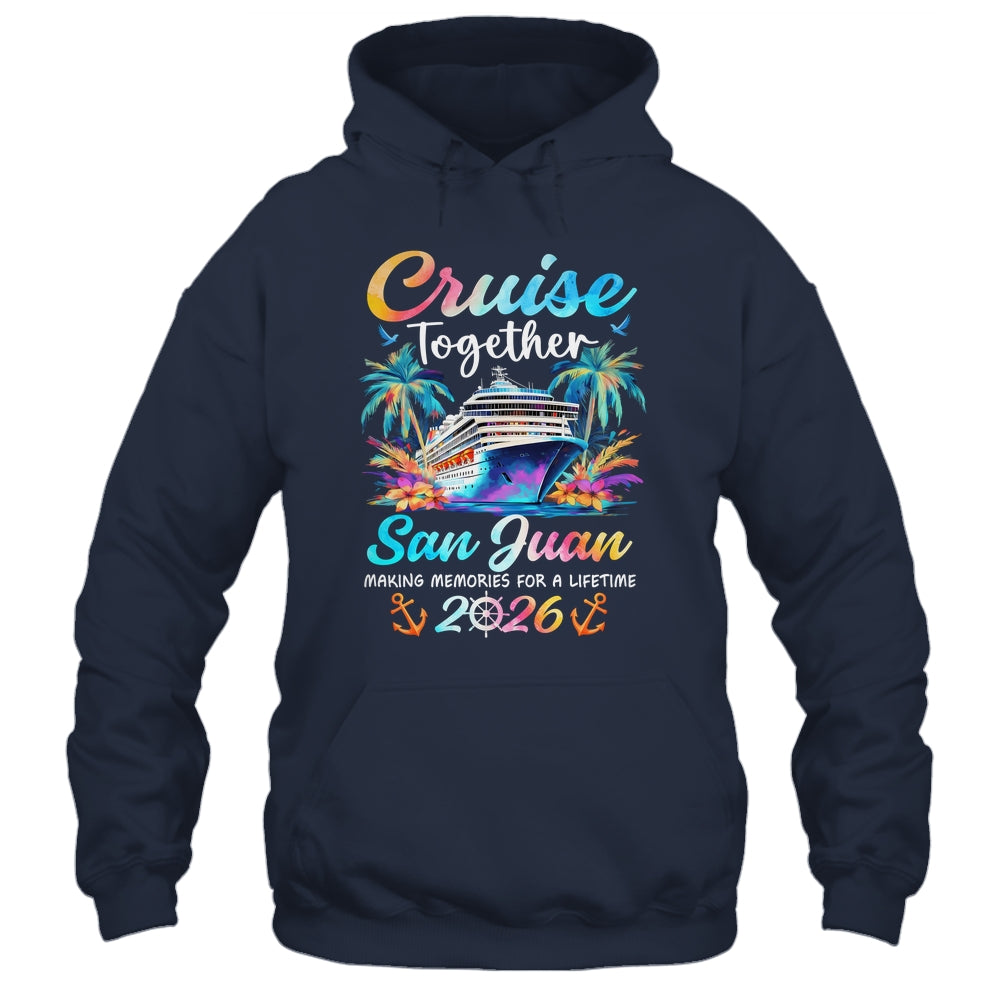 San Juan Cruise 2026 Family Vacation Cruisin’ Together Shirt & Tank Top | siriusteestore