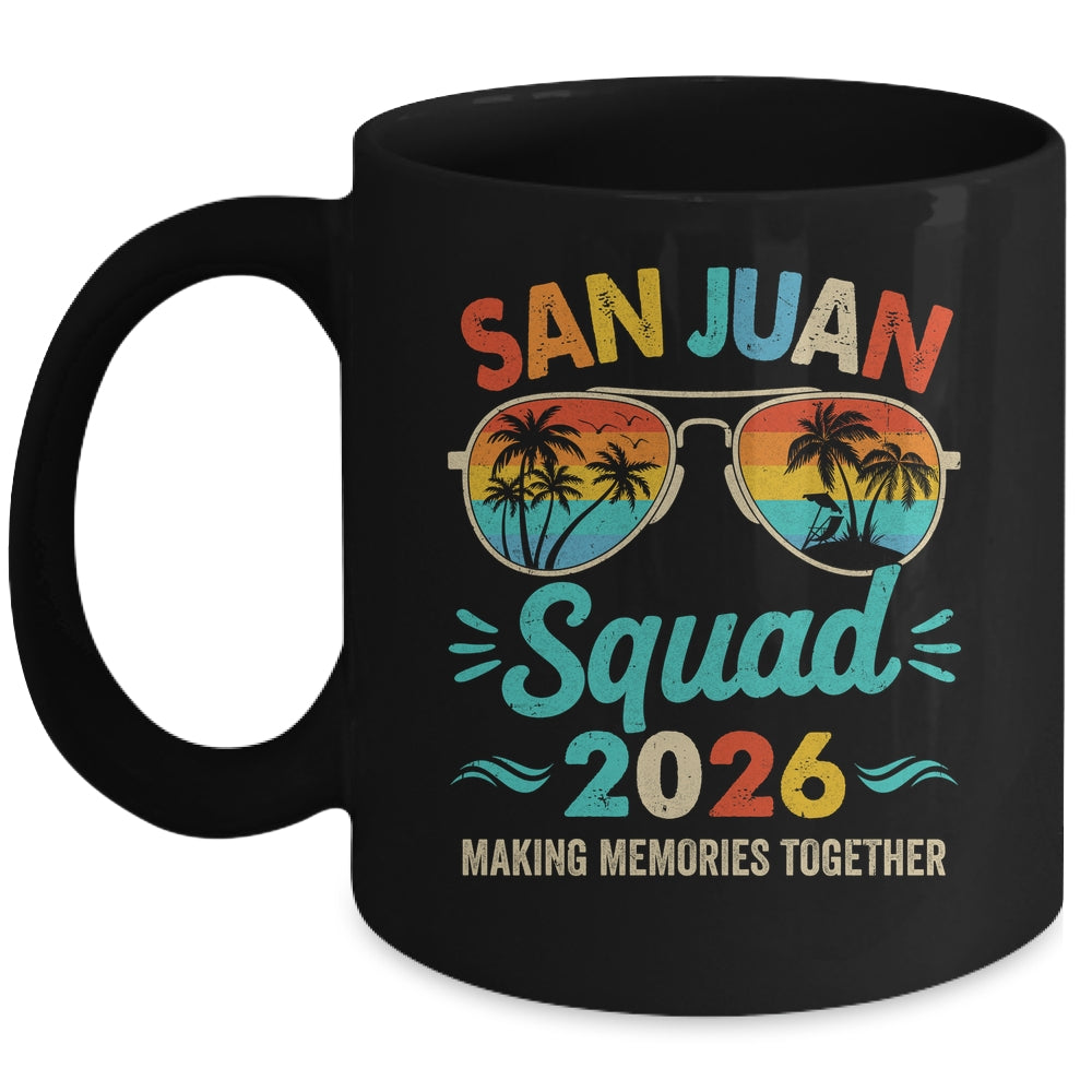 San Juan Squad 2026 Vacation Friends Family Matching Group Mug | siriusteestore