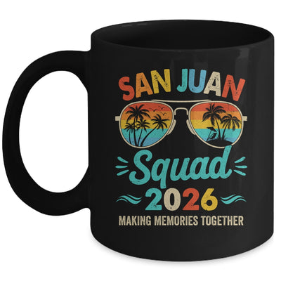 San Juan Squad 2026 Vacation Friends Family Matching Group Mug | siriusteestore