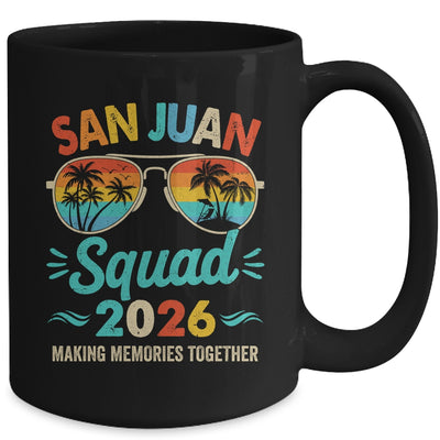 San Juan Squad 2026 Vacation Friends Family Matching Group Mug | siriusteestore