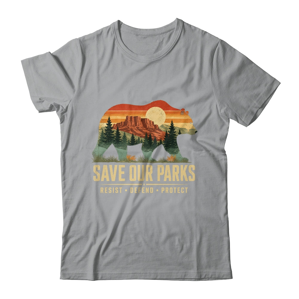 Save Our Parks Bear Nature Resist Defend Protect Outdoor Shirt & Tank Top | siriusteestore