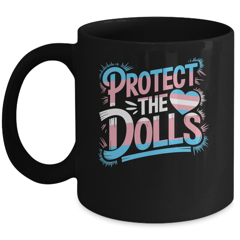 Save The Dolls Proud Trans Transgender LGBTQ Support Women Mug | siriusteestore