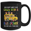 School Bus Driver Funny Bus Driving Back To School First Day Mug | siriusteestore