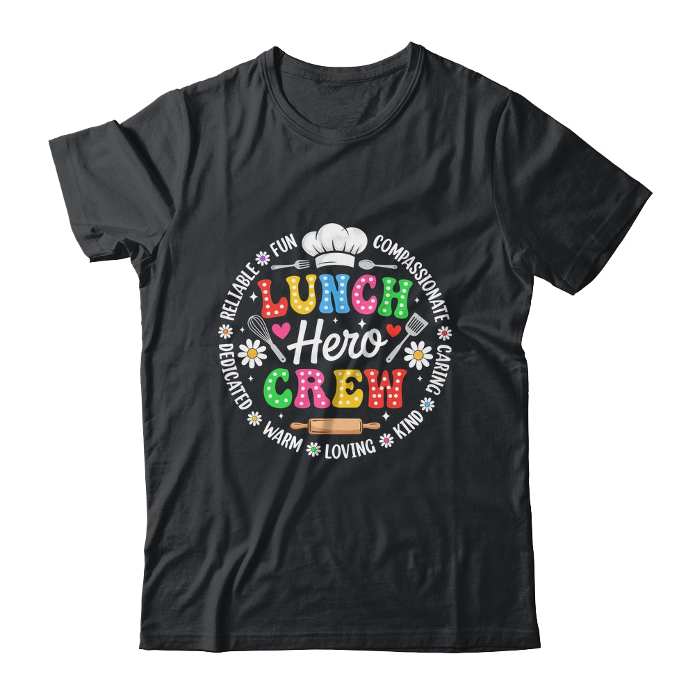 School Lunch Hero Crew Funny Cafeteria Workers Squad Shirt & Hoodie | siriusteestore