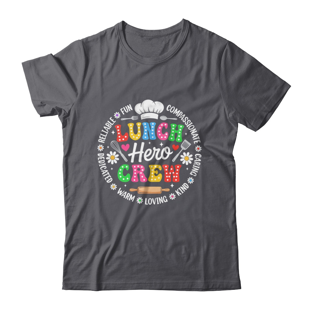 School Lunch Hero Crew Funny Cafeteria Workers Squad Shirt & Hoodie | siriusteestore