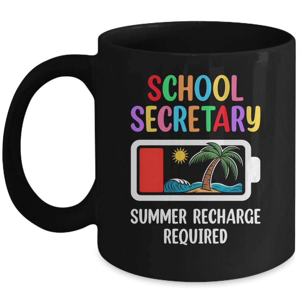 School Secretary Summer Recharge Required Last Day Of School Mug | siriusteestore