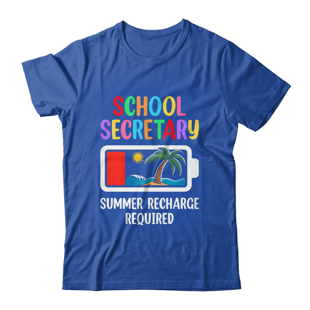 School Secretary Summer Recharge Required Last Day Of School Shirt & Tank Top | siriusteestore