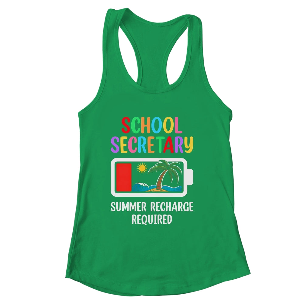 School Secretary Summer Recharge Required Last Day Of School Shirt & Tank Top | siriusteestore