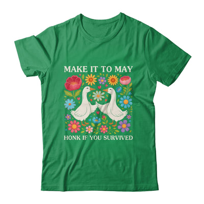 School Year End Tee Make It To May Funny Teacher Goose Women Shirt & Hoodie | siriusteestore