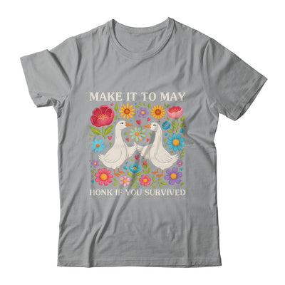 School Year End Tee Make It To May Funny Teacher Goose Women Shirt & Hoodie | siriusteestore