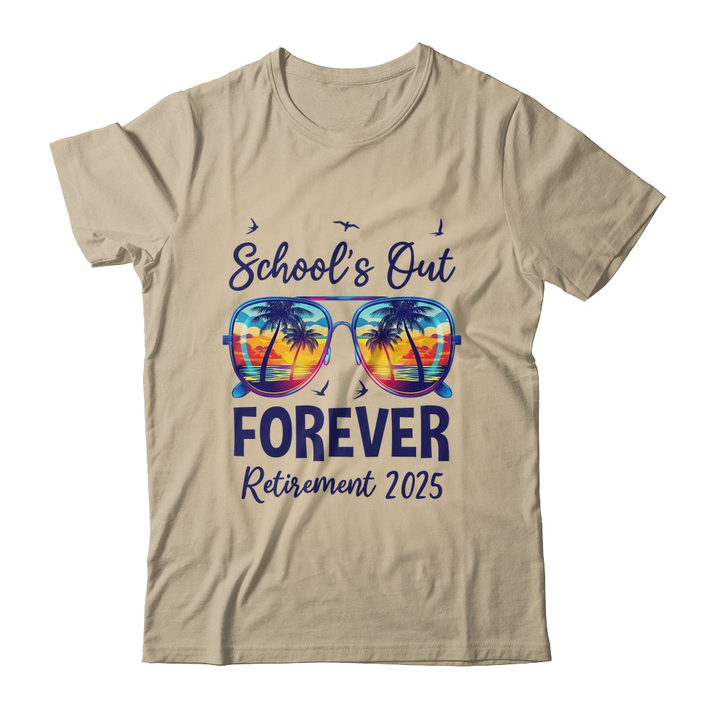 School's Out Forever Retired 2025 Teacher Retirement Shirt & Tank Top | siriusteestore