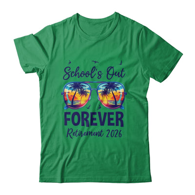 School's Out Forever Retired 2026 Teacher Retirement Shirt & Hoodie | siriusteestore