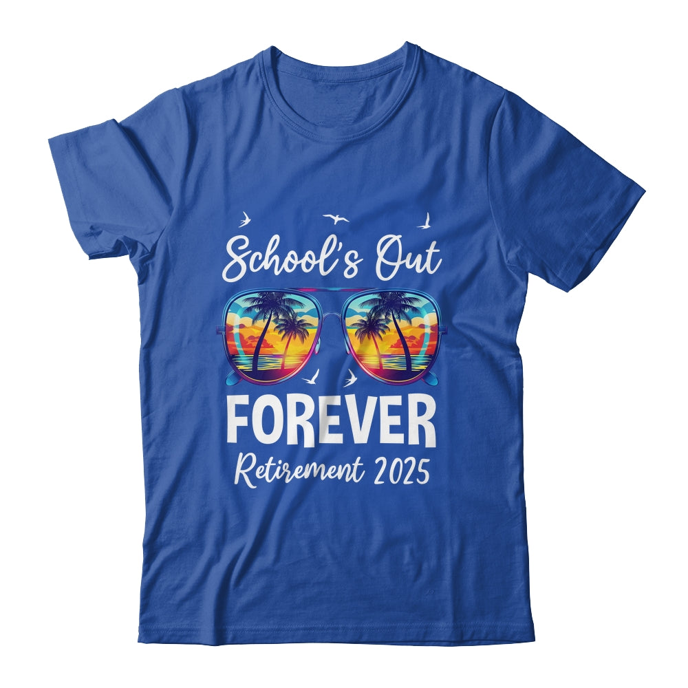 School's Out Forever Teacher Retirement 2025 Retired Teacher Shirt & Tank Top | siriusteestore