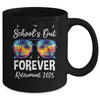 School's Out Forever Teacher Retirement 2025 Retired Teacher Mug | siriusteestore