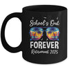 School's Out Forever Teacher Retirement 2025 Retired Teacher Mug | siriusteestore