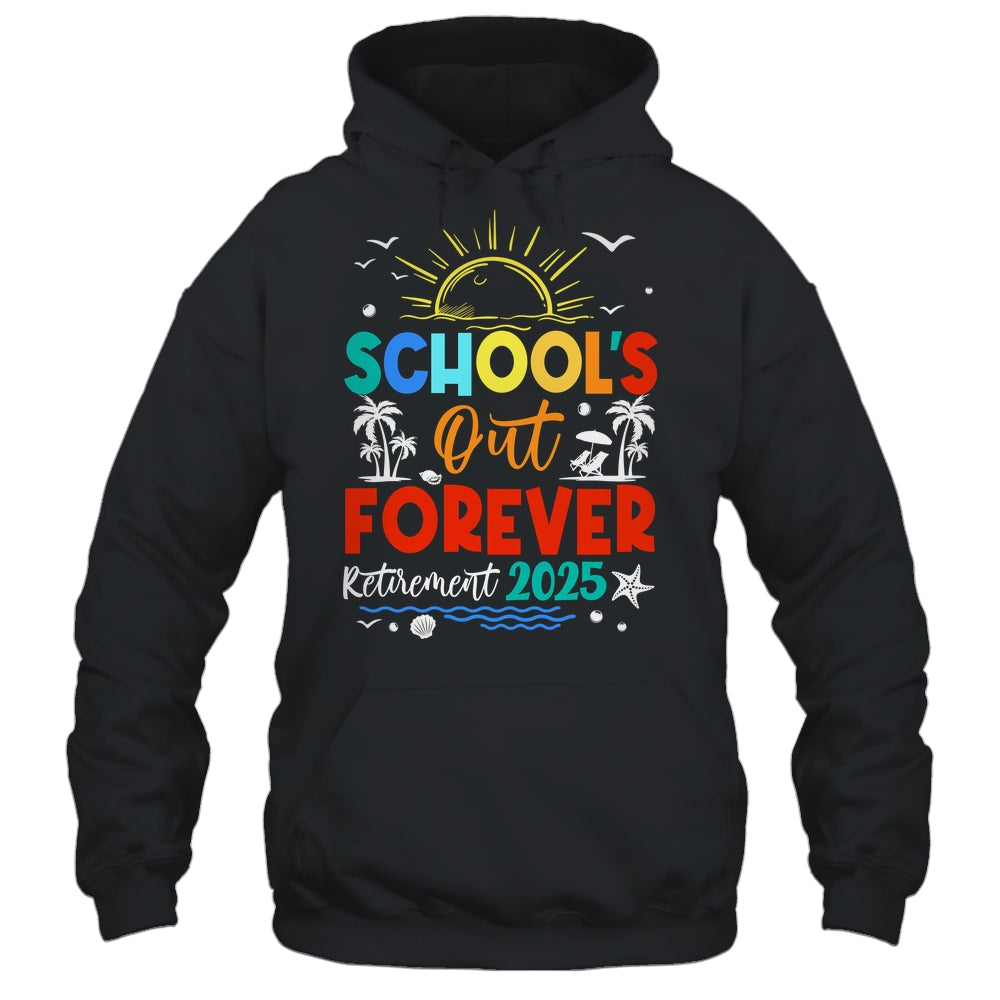 Schools Out Forever Retired Teacher Retirement 2025 Shirt & Tank Top | siriusteestore