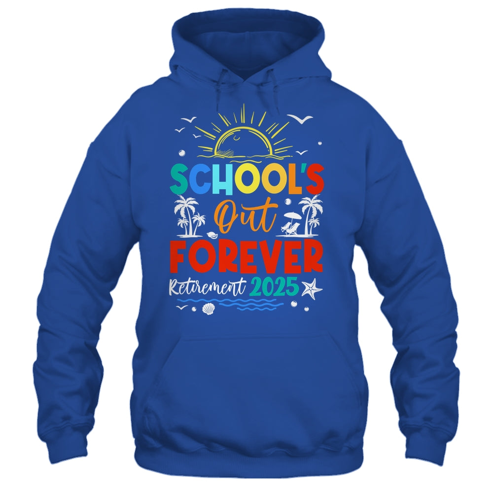 Schools Out Forever Retired Teacher Retirement 2025 Shirt & Tank Top | siriusteestore