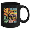 Schools Out Forever Retirement 2025 Retired Teacher Summer Mug | siriusteestore
