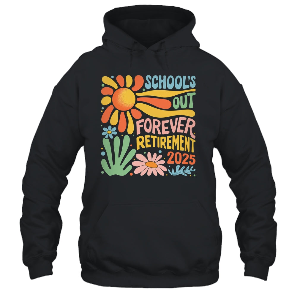 Schools Out Forever Retirement 2025 Retired Teacher Summer Shirt & Tank Top | siriusteestore