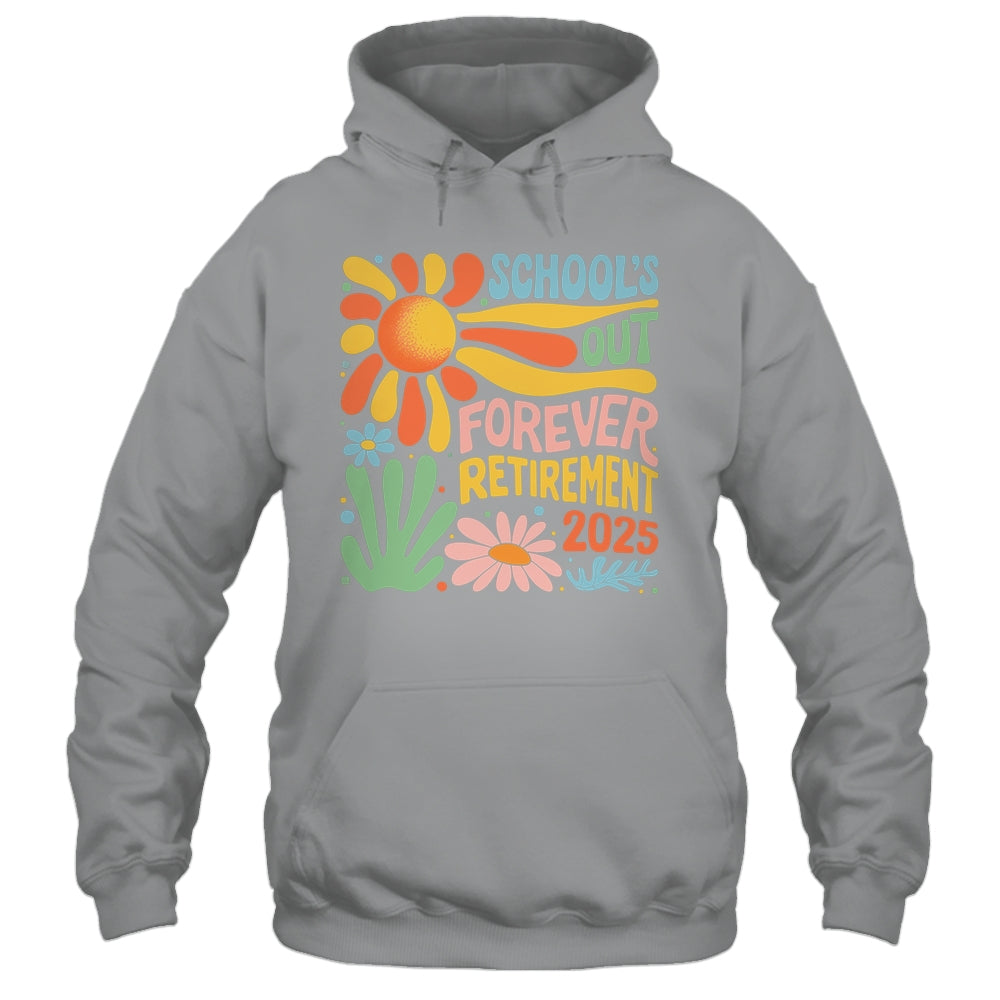 Schools Out Forever Retirement 2025 Retired Teacher Summer Shirt & Tank Top | siriusteestore