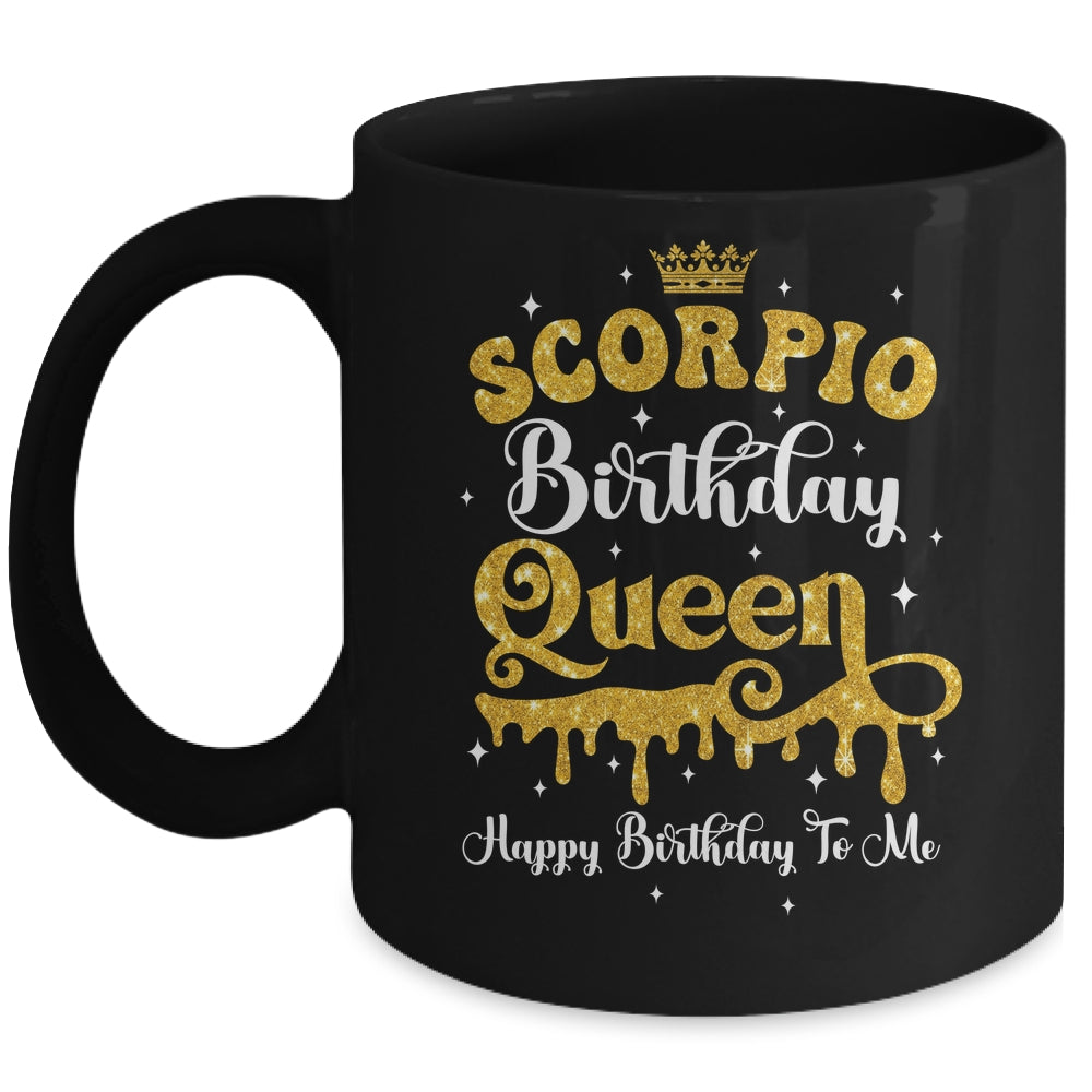 Scorpio Birthday Queen Happy Birthday To Me Women Mug | siriusteestore