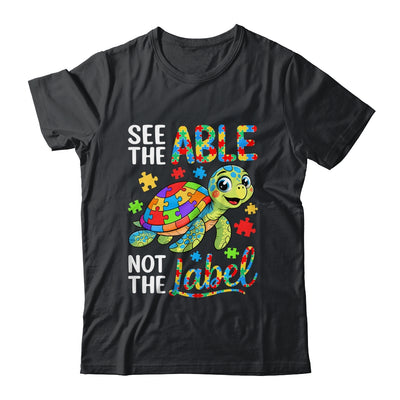 See The Able Not The Label Sea Turtle Autism Awareness Shirt & Hoodie | siriusteestore