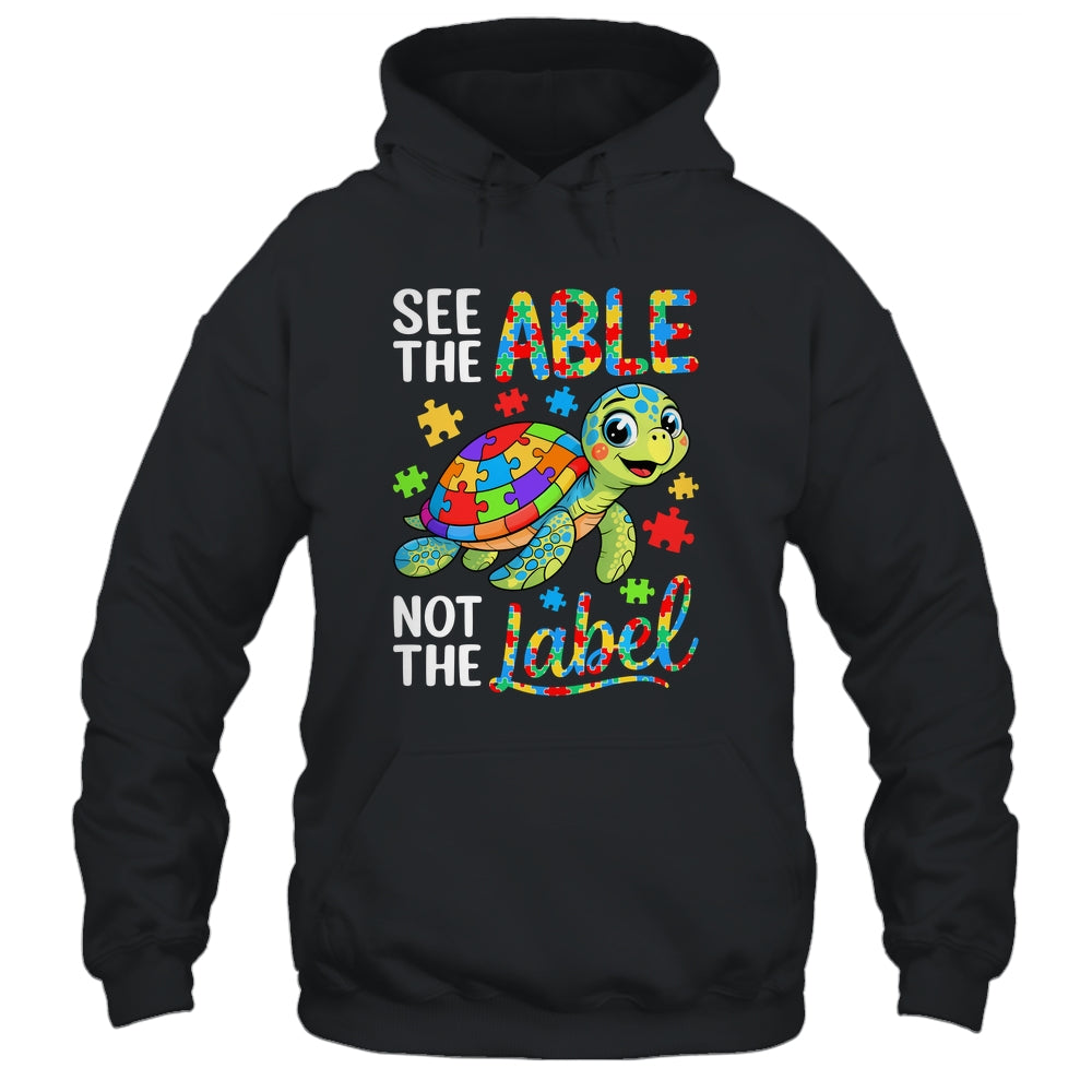 See The Able Not The Label Sea Turtle Autism Awareness Shirt & Hoodie | siriusteestore