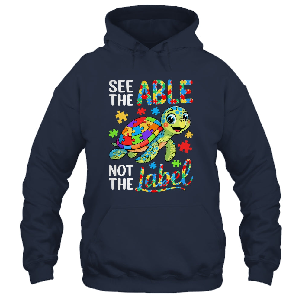 See The Able Not The Label Sea Turtle Autism Awareness Shirt & Hoodie | siriusteestore