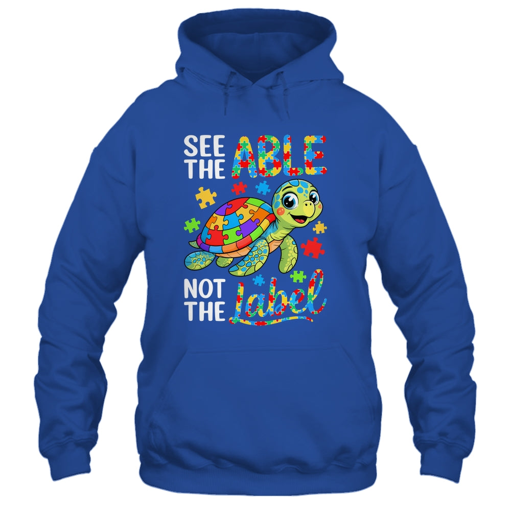 See The Able Not The Label Sea Turtle Autism Awareness Shirt & Hoodie | siriusteestore