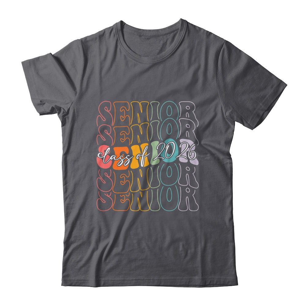 Senior 2026 Class Of 2026 Back To School First Day Groovy Shirt & Hoodie | siriusteestore