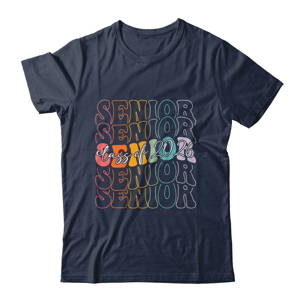 Senior 2026 Class Of 2026 Back To School First Day Groovy Shirt & Hoodie | siriusteestore
