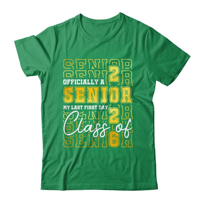 Senior 2026 Graduation My Last First Day Of Class Of 2026 Shirt & Hoodie | siriusteestore