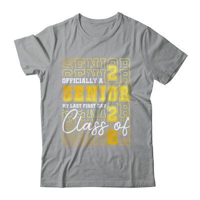 Senior 2026 Graduation My Last First Day Of Class Of 2026 Shirt & Hoodie | siriusteestore