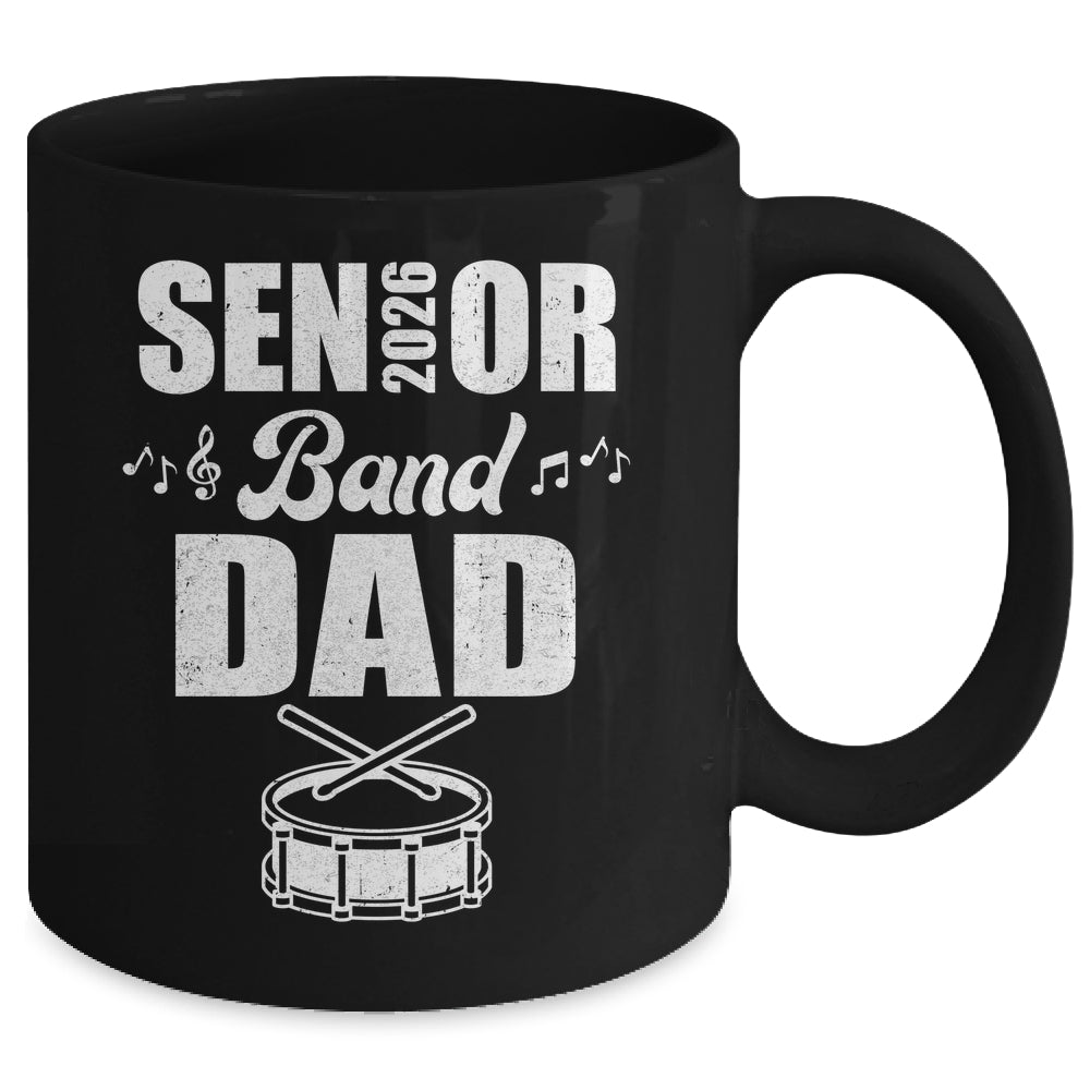 Senior Band Dad 2026 Marching Band Class Of 2026 Drum Mug | siriusteestore