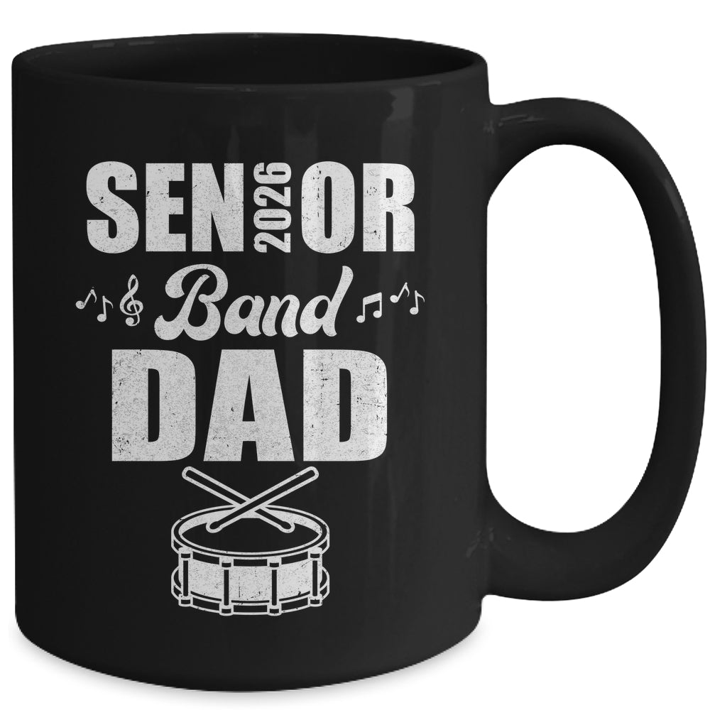 Senior Band Dad 2026 Marching Band Class Of 2026 Drum Mug | siriusteestore