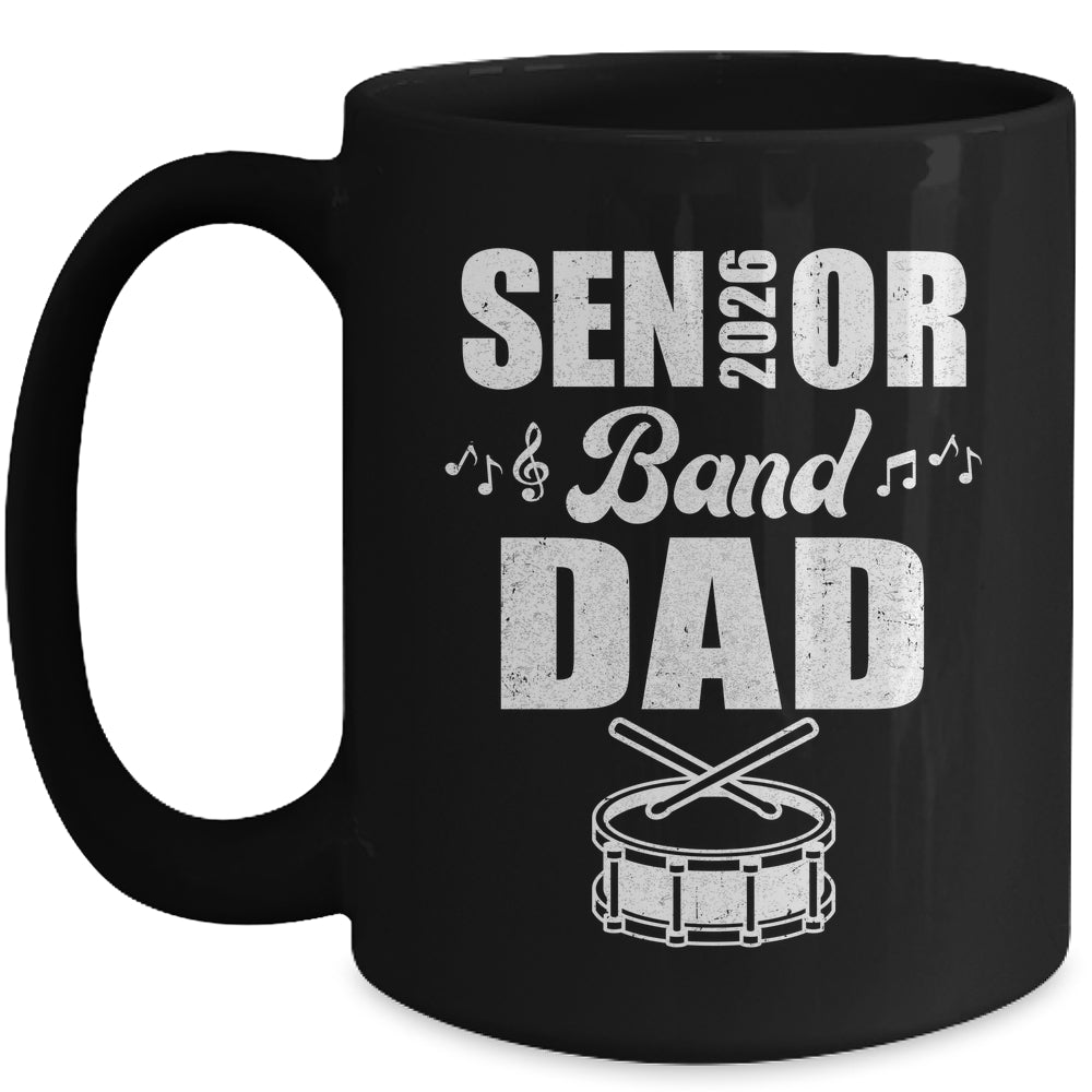 Senior Band Dad 2026 Marching Band Class Of 2026 Drum Mug | siriusteestore