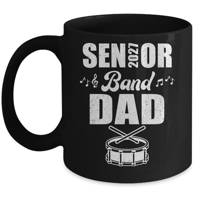 Senior Band Dad 2027 Marching Band Class Of 2027 Drum Mug | siriusteestore
