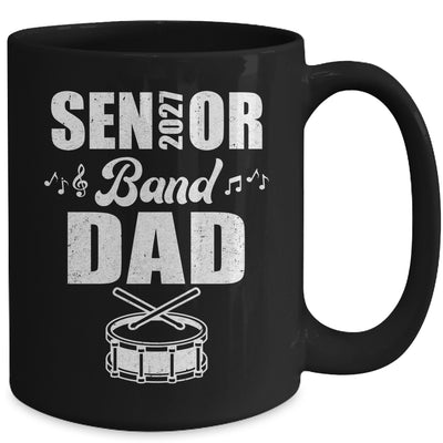 Senior Band Dad 2027 Marching Band Class Of 2027 Drum Mug | siriusteestore