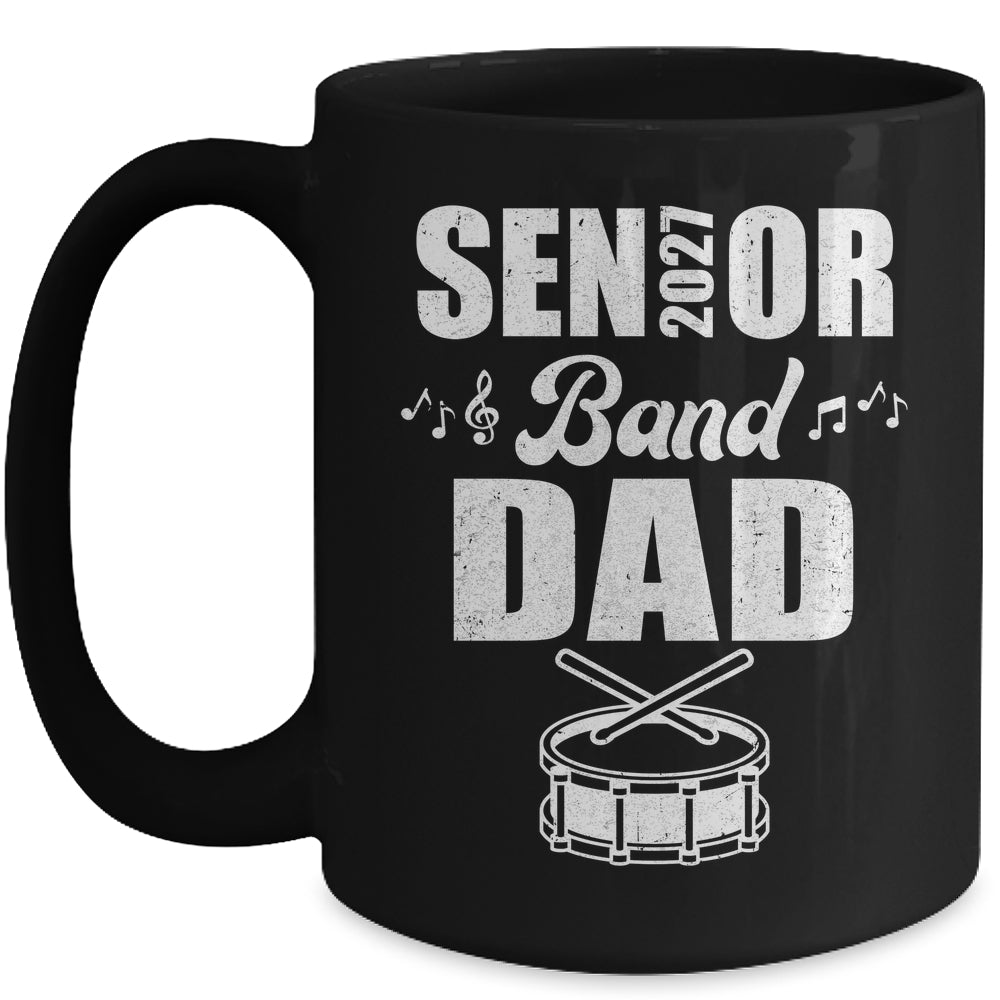 Senior Band Dad 2027 Marching Band Class Of 2027 Drum Mug | siriusteestore