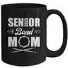 Senior Band Mom 2025 Marching Band Class Of 2025 Drum Mug | siriusteestore