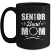Senior Band Mom 2025 Marching Band Class Of 2025 Drum Mug | siriusteestore
