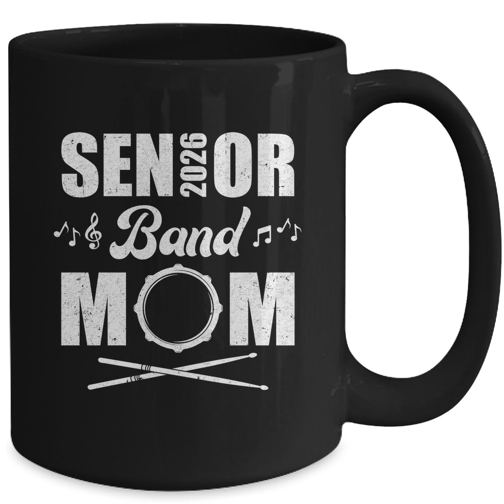 Senior Band Mom 2026 Marching Band Class Of 2026 Drum Mug | siriusteestore