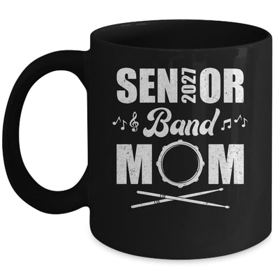 Senior Band Mom 2027 Marching Band Class Of 2027 Drum Mug | siriusteestore