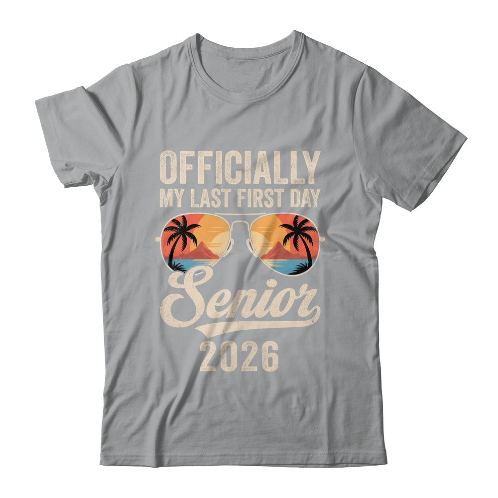 Senior Class Of 2026 Back To School Last First Day Of School Shirt & Hoodie | siriusteestore