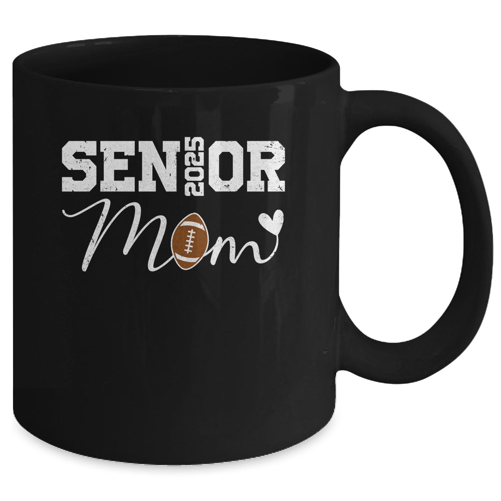Senior Mom 2025 Football Mommy Class Of 2025 Graduation Mug | siriusteestore