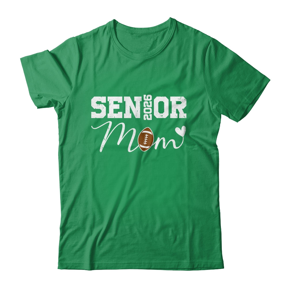 Senior Mom 2026 Football Mommy Class Of 2026 Graduation Shirt & Hoodie | siriusteestore
