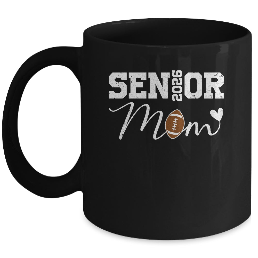 Senior Mom 2026 Football Mommy Class Of 2026 Graduation Mug | siriusteestore