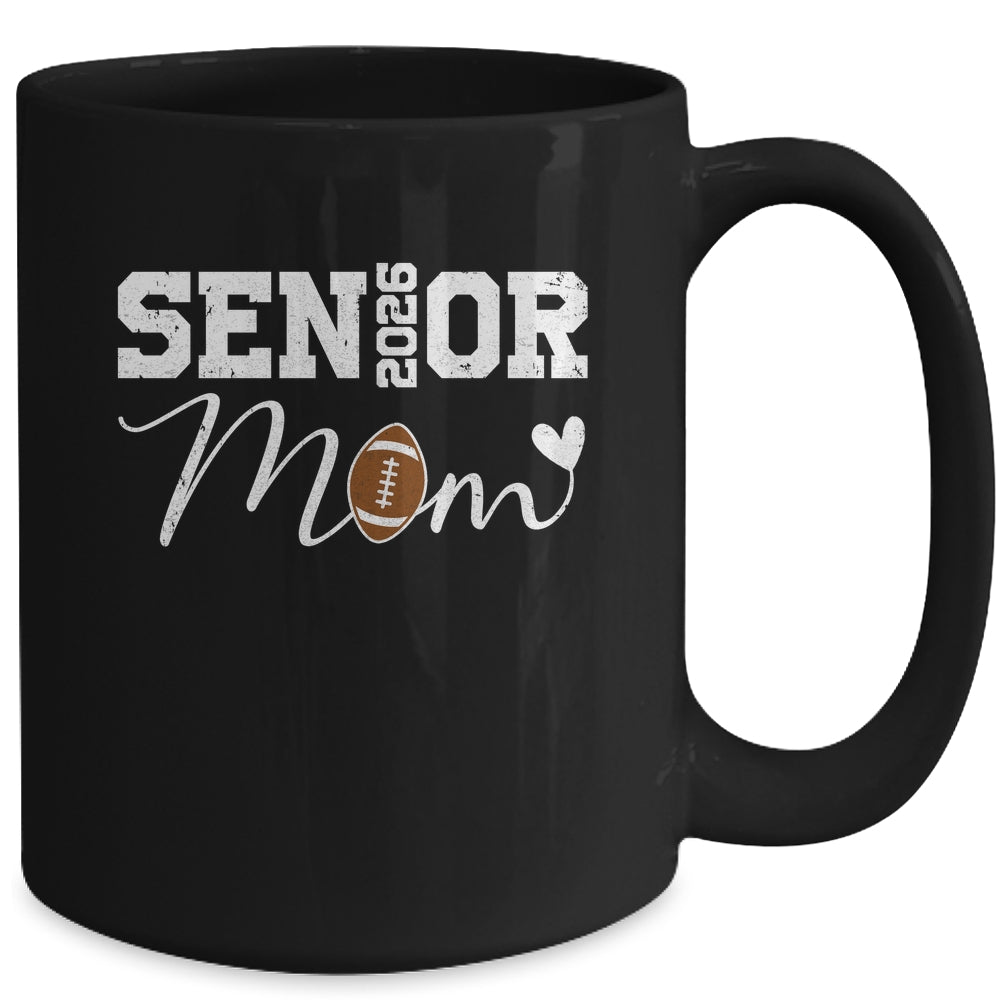 Senior Mom 2026 Football Mommy Class Of 2026 Graduation Mug | siriusteestore