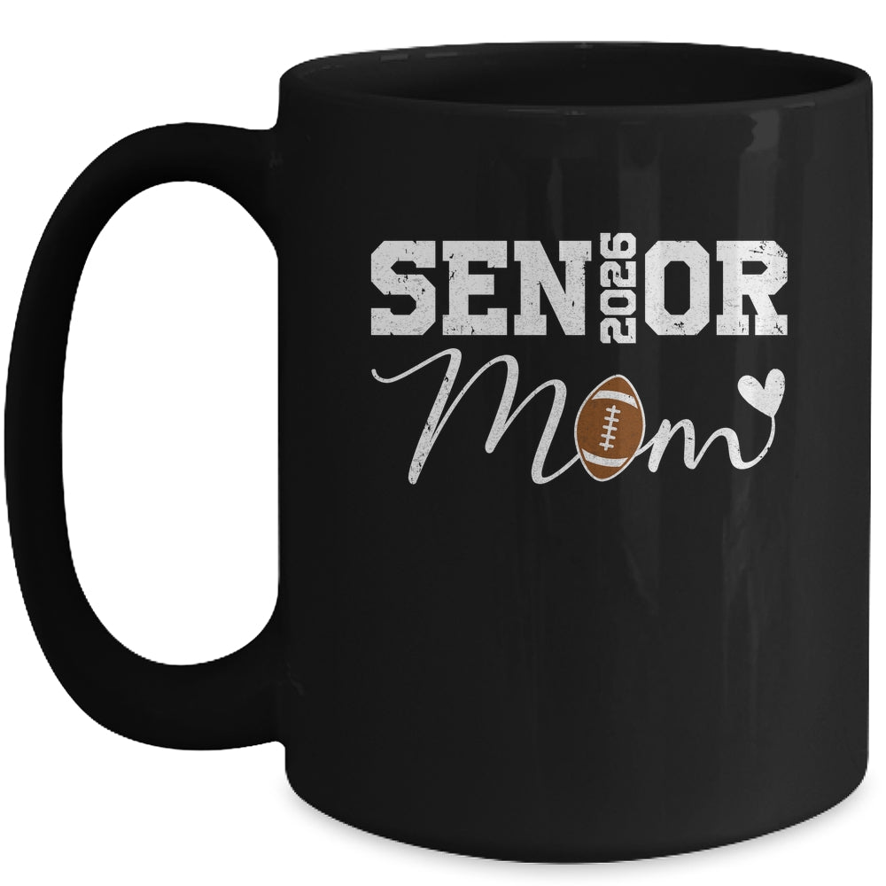 Senior Mom 2026 Football Mommy Class Of 2026 Graduation Mug | siriusteestore