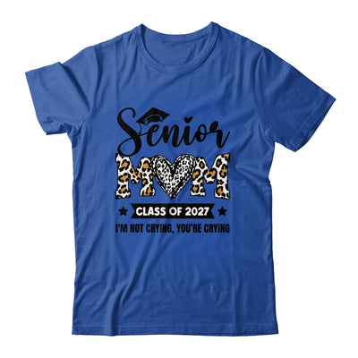 Senior Mom 2027 Class Of 2027 I'm Not Crying Leopard Heart Shirt & Hoodie | siriusteestore